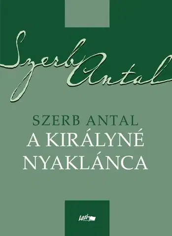 Svetová beletria A királyné nyaklánca - Antal Szerb