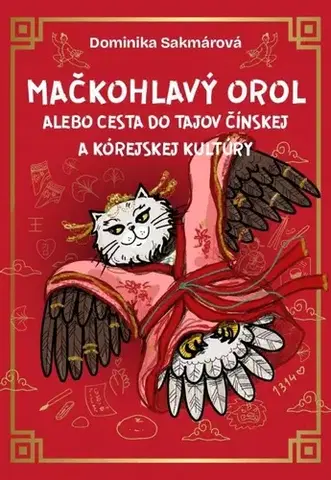 Cestopisy Mačkohlavý orol - Dominika Sakmárová