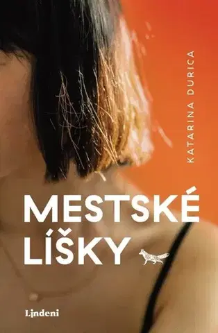 Slovenská beletria Mestské líšky - Katarina Durica