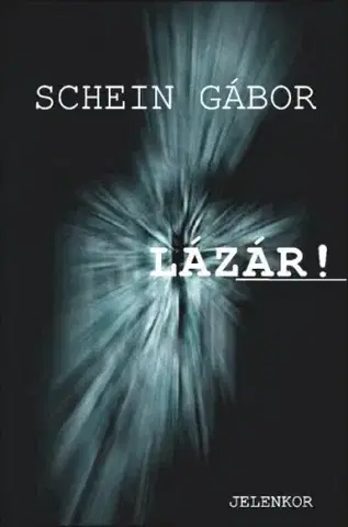 Svetová beletria Lázár! - Gábor Schein
