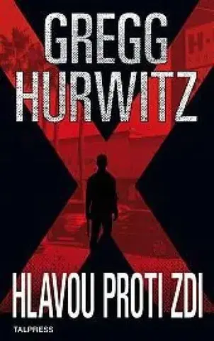 Sci-fi a fantasy Hlavou proti zdi - Gregg Hurwitz