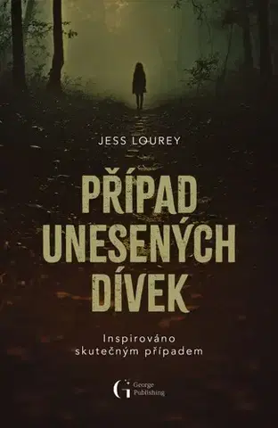 Detektívky, trilery, horory Případ unesených dívek - Jess Lourey,Monika Pitnerová