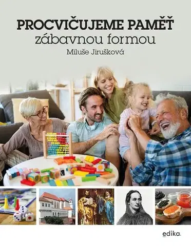 Rozvoj osobnosti Procvičujme paměť - Miluše Jirušková