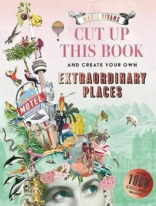 Ručné práce - ostatné Cut up this Book and Create Your Own Extraordinary Places - Maria Rivans