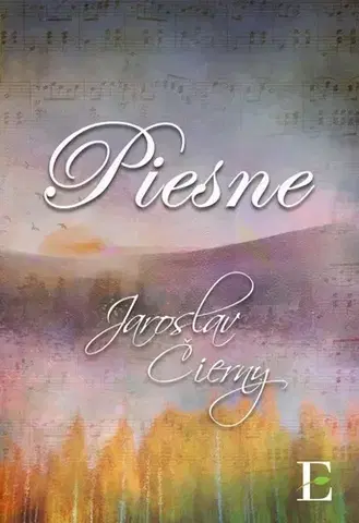 Slovenská poézia Piesne - Jaroslav Čierny