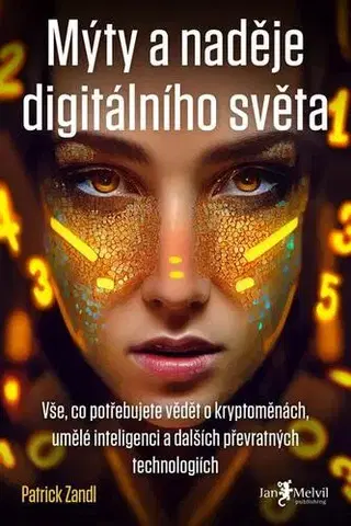 Odborná a náučná literatúra - ostatné Mýty a naděje digitálního světa - Zandl Patrick