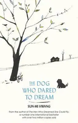 Cudzojazyčná literatúra The Dog Who Dared to Dream - Sun-Mi Hwang