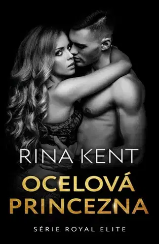 Erotická beletria Ocelová princezna - Rina Kent