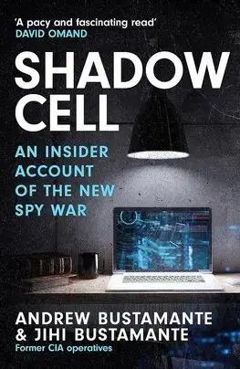 Politológia Shadow Cell - Andrew Bustamante,Jihi Bustamante