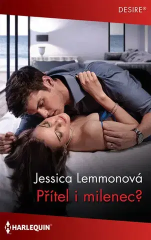 Romantická beletria Přítel i milenec? - Jessica Lemmon