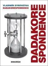 Beletria - ostatné Dadakorespondence - Vladimír Syrovátka