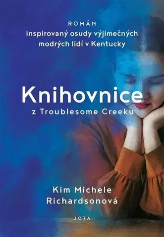 Svetová beletria Knihovnice z Troublesome Creeku - Kim Michele Richardsonová,Petra Andělová
