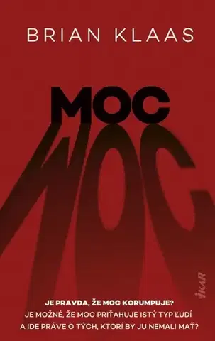 Sociológia, etnológia Moc - Brian Klaas,Peter Tkačenko