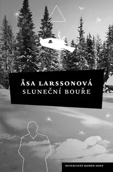 Detektívky, trilery, horory Sluneční bouře - Äsa Larssonová
