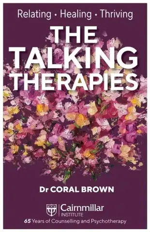 Psychiatria a psychológia The Talking Therapies - Dr. Coral Brown