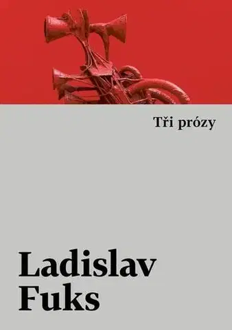 Romantická beletria Tři prózy - Ladislav Fuks