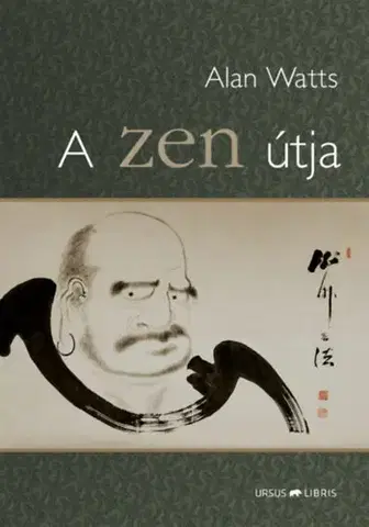 Buddhizmus A zen útja - Alan Watts