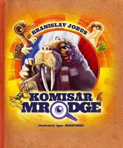 Rozprávky Komisár Mrodge - Branislav Jobus