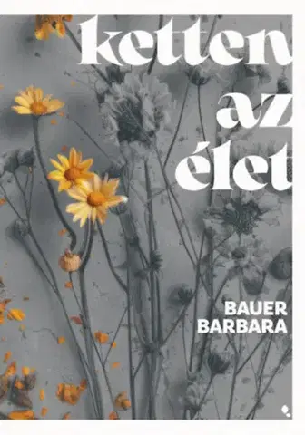 Beletria - ostatné Ketten az élet - (Különleges kiadás) - Barbara Bauer