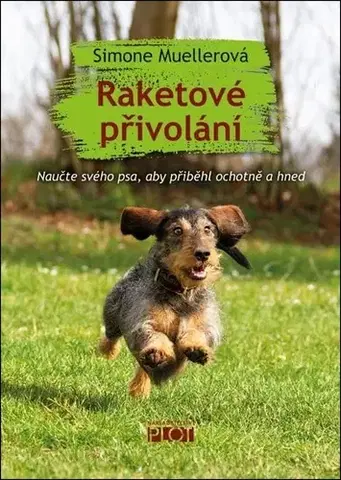 Psy, kynológia Raketové přivolání - Simone Muellerová