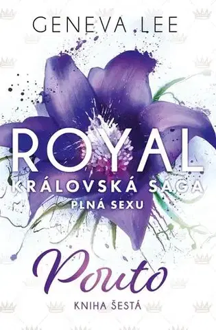 Erotická beletria Royal Královská Sága 6: Pouto - Geneva Lee