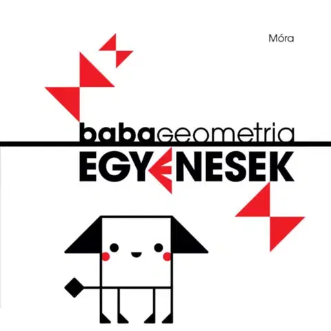 Leporelá, krabičky, puzzle knihy Babageometria - Egyenesek - Diána Nagy