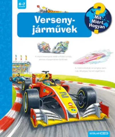 Pre deti a mládež - ostatné Versenyjárművek - Mit? Miért? Hogyan? - Susanne Gernhäuser