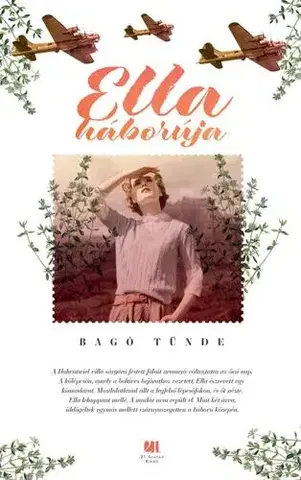 Svetová beletria Ella háborúja - Bagó Tünde