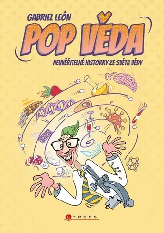 Veda a technika Pop věda - Gabriel León,Aleš Čuma,Ema Pokorná