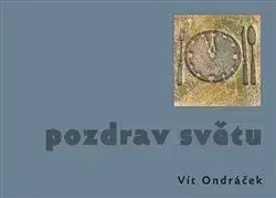 Maliarstvo, grafika Pozdrav světu - Vít Ondráček