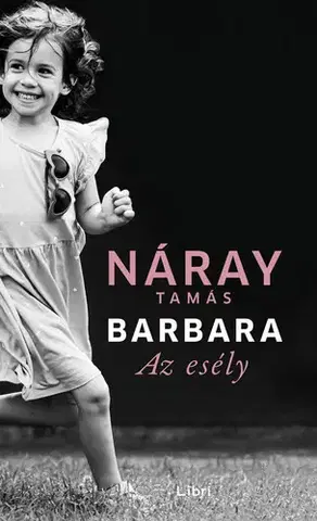 Svetová beletria Barbara 3. Az esély - Tamás Náray