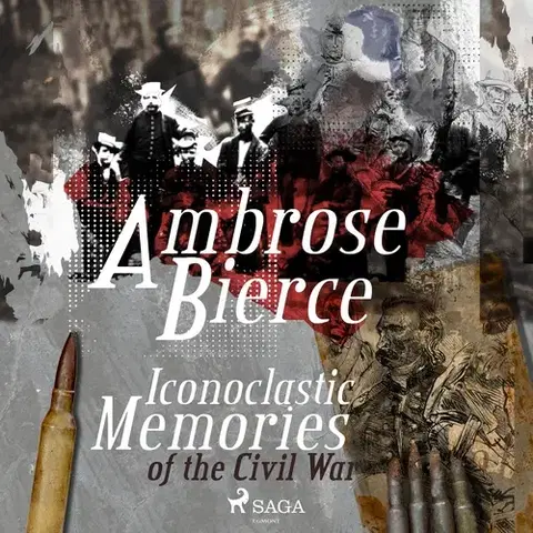 Biografie - ostatné Saga Egmont Iconoclastic Memories of the Civil War (EN)
