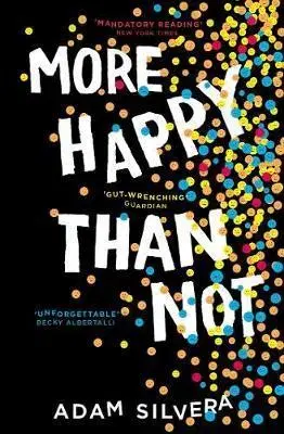 V cudzom jazyku More Happy Than Not - Adam Silvera