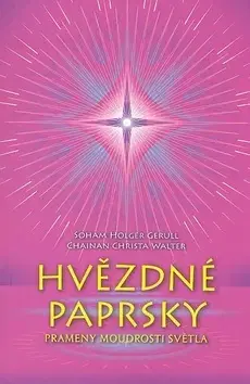 Náboženstvo - ostatné Hvězdné Paprsky - Sohan H. Gerull
