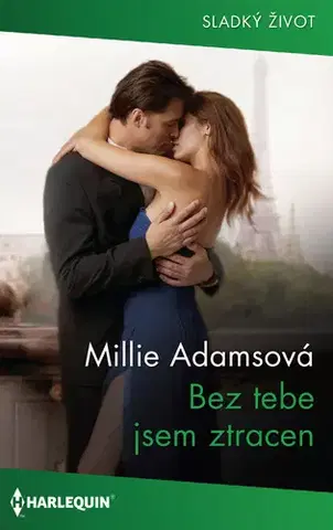 Romantická beletria Bez tebe jsem ztracen - Millie Adams