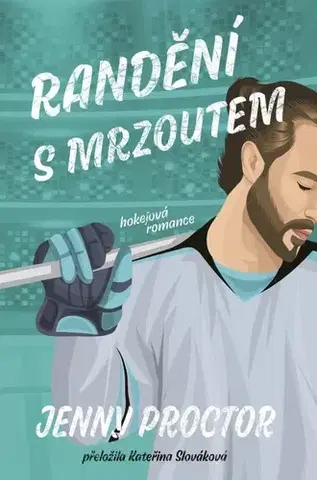 Romantická beletria Randění s mrzoutem - Jenny Proctor,Kateřina Slováková