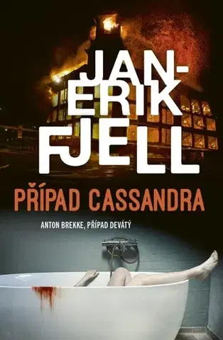 Detektívky, trilery, horory Případ Cassandra - Jan-Erik Fjell,Ivana Voráčová