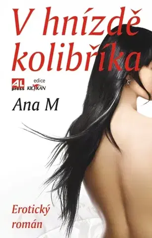 Romantická beletria V hnízdě kolibříka - Ana M