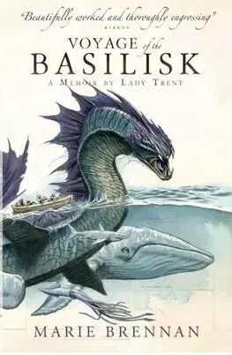Sci-fi a fantasy Voyage of the Basilisk - A Natural History of Dragons 3 - Marie Brennan