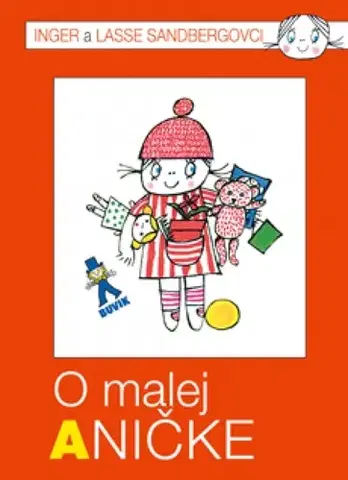 Rozprávky pre malé deti O malej Aničke - 2. vydanie - Lasse Sandberg,Inger Sandbergovci,Milan Žitný