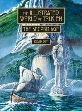 Sci-fi a fantasy The Illustrated World of Tolkien. The Second Age - David Day