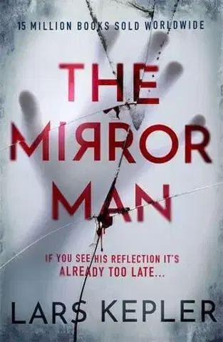 Detektívky, trilery, horory The Mirror Man - Lars Kepler