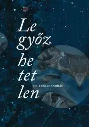 Motivačná literatúra Legyőzhetetlen - Farkas András