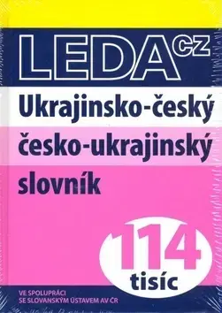 Jazykové učebnice, slovníky Ukrajinsko- český česko- ukrajinský slovník - 114 tisíc - Kolektív autorov