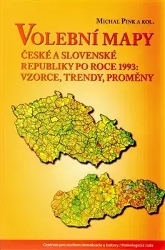 Politológia Volební mapy České a Slovenské republiky po roce 1993 - Michal Pink