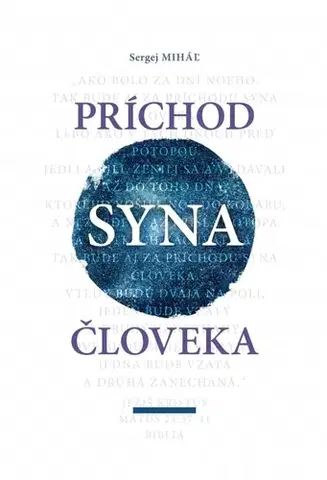 Kresťanstvo Príchod Syna človeka - Sergej Miháľ
