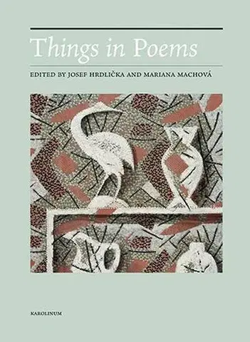 Pre vysoké školy Things in Poems - Josef Hrdlička,Mariana Machová