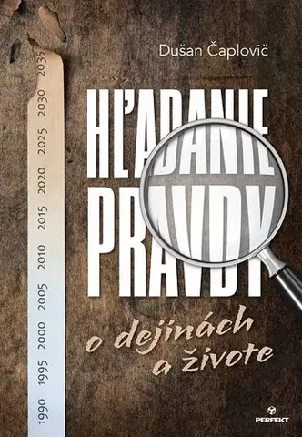 Slovenská beletria Hľadanie pravdy - Dušan Čaplovič