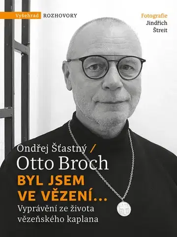 Sociológia, etnológia Byl jsem ve vězení... - Otto Broch