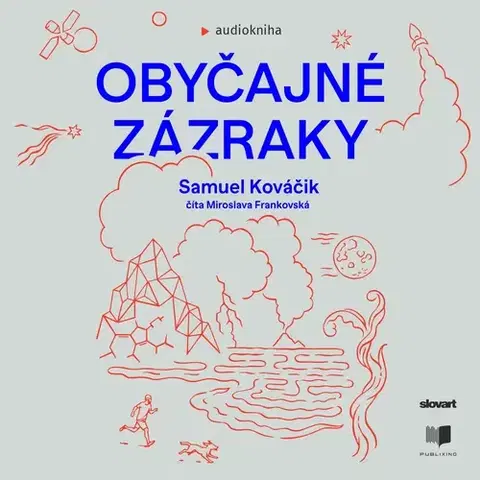 Odborná a populárno-náučná literatúra Publixing a SLOVART Obyčajné zázraky